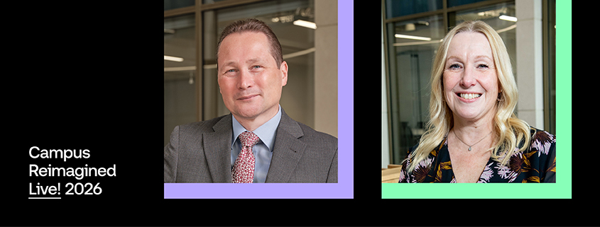 Text 'Campus Reimagined Live! 2026' on black background with photographs of Professor Nick Plant, Pro-Vice-Chancellor: Research and Innovation at University of Leeds; and Rachel Brealey, Chief Operating Officer at University of Leeds