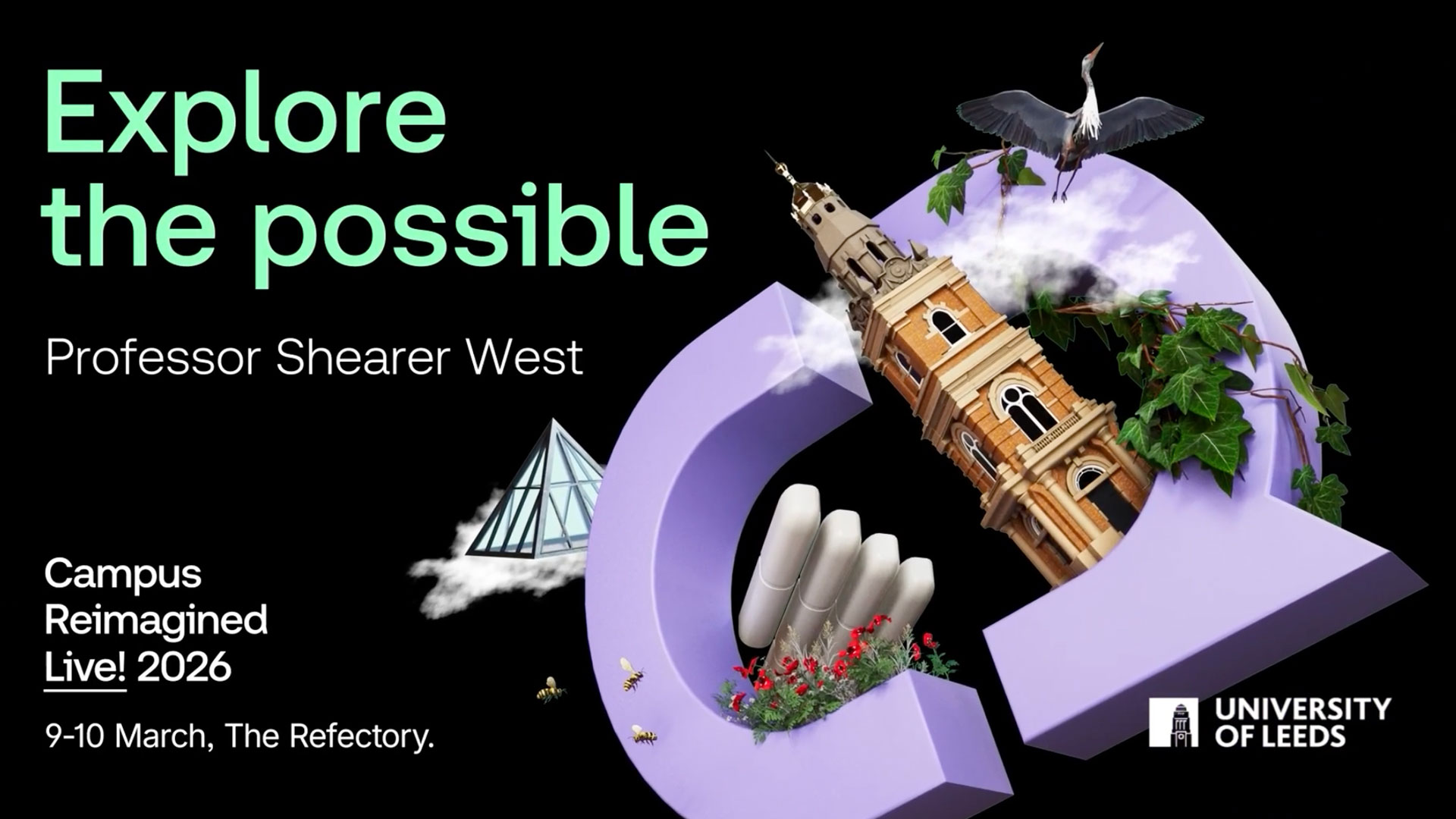 Title graphic reads Explore the possible, Professor Shearer West